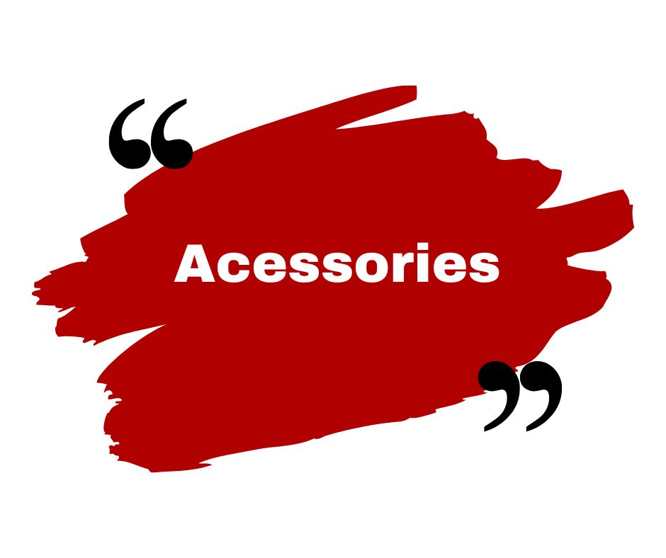 Accessories
